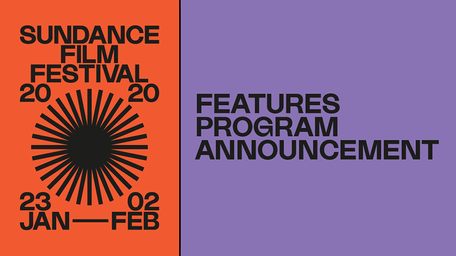 2020 SUNDANCE FILM FESTIVAL 118 FEATURE FILMS ANNOUNCED pic