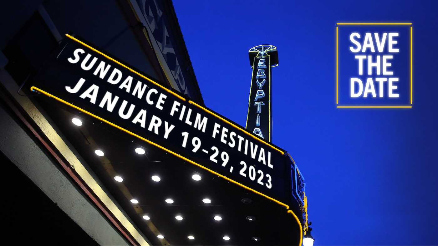 2023 Sundance Film Festival to Take Place January 19-29, 2023 