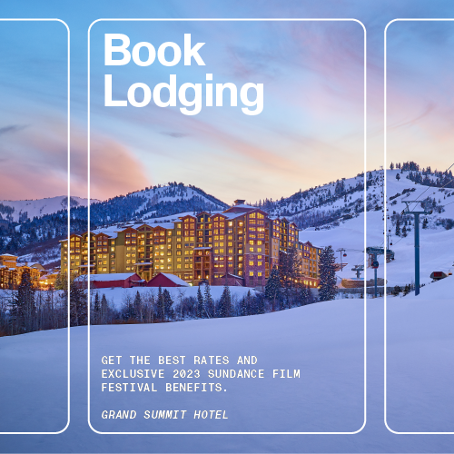 Book Lodging. Get the best rates and exclusive 2023 Sundance Film Festival benefits.