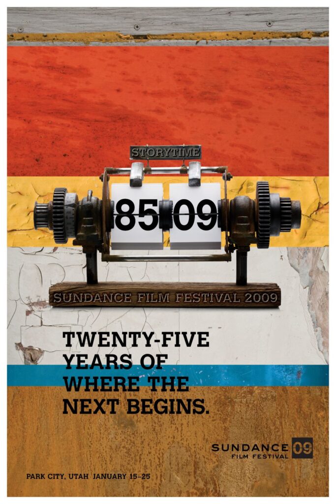 Poster with horizontal strips of orange, yellow, blue and brown, with a mechanical clock in the center with the label Sundance Film Festival 2009 and the words "Twenty-Five Years of Where the Next Begins."